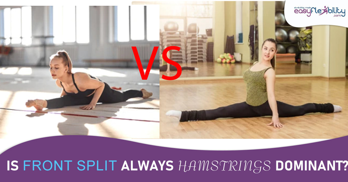 Is Front Split Always Hamstrings Dominant?