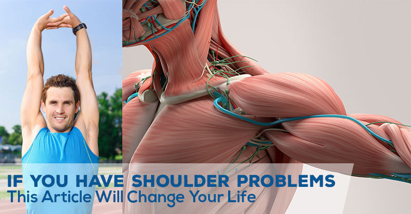 If You Have Chronic Shoulder Pain This Article Will Change Your Life