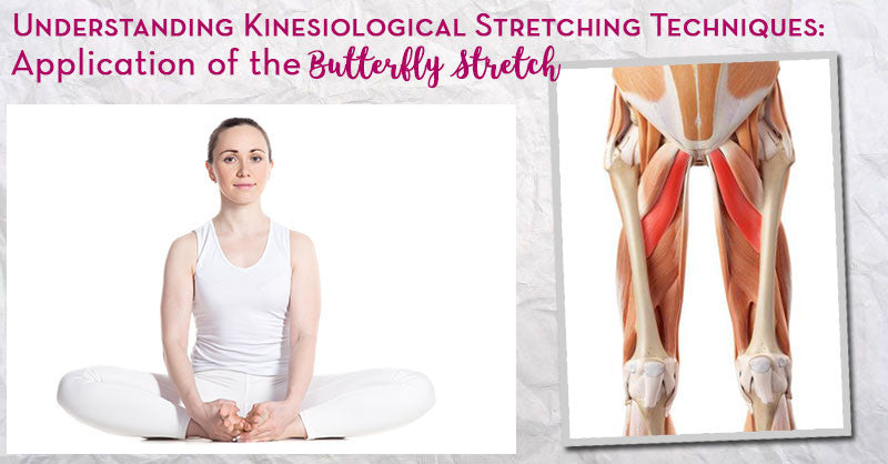 Understanding Zaichik Stretching Techniques: Application of the Butterfly Stretch