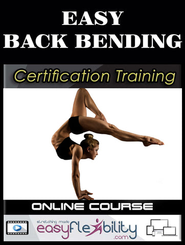 EASY Back Bending Certification Online Course