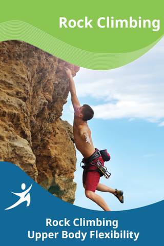 Rock Climbing Upper Body Flexibility