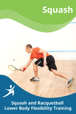 Squash and Racquetball Lower Body Flexibility Training
