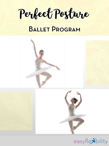 Ballet Perfect Posture Program